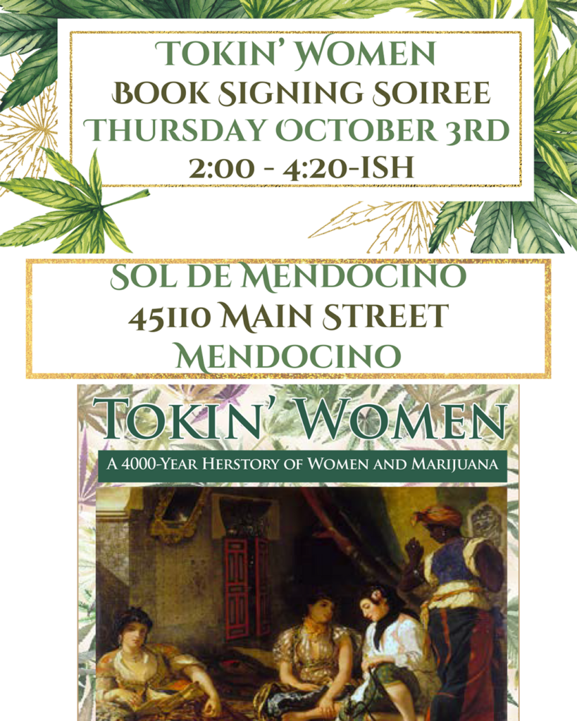 Tokin Women Book Signing Soiree October 3rd at Sol de Mendocino dispensary. 